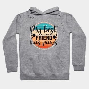 Best friend has paws Hoodie